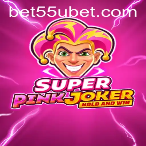 The Fascinating World of SuperPinkJoker and the Power of 55UBET